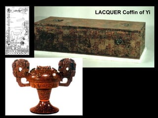 LACQUER Coffin of Yi
 