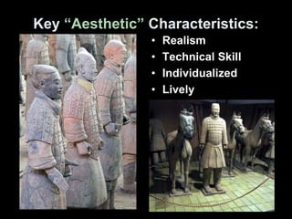 Key “Aesthetic” Characteristics:
• Realism
• Technical Skill
• Individualized
• Lively
 