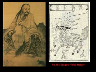 Fu Xi’s Dragon-Horse Helper
 
