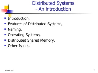 Distributed Systems - An introduction ,[object Object],[object Object],[object Object],[object Object],[object Object],[object Object]