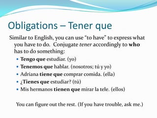 RewindFirst, remember how “tener” means “to have”. What did we previously use “tener” to express? possession ageGo back to page 80 of your book and read the sentences with “tener”.