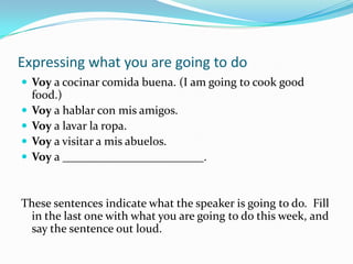 TENER GANAS DEIR + AExpressing plans (what you or someone else is going to do)