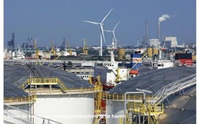 Steun de komst van (meer) windmolens in de haven
 