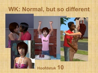 WK: Normal, butso different Hoofdstuk 10 