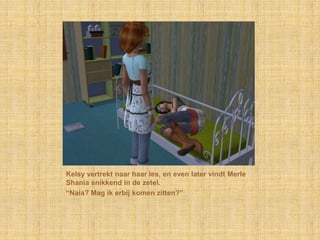 Kelsy vertrekt naar haar les, en even later vindt Merle Shania snikkend in de zetel.“Naia? Mag ik erbij komen zitten?”