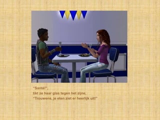 “Santé!”,tikt ze haar glas tegen het zijne,“Trouwens, je eten ziet er heerlijk uit!”