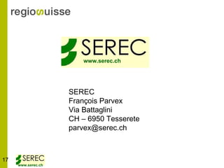 SEREC  François Parvex Via Battaglini CH – 6950 Tesserete [email_address] www.serec.ch www.serec.ch 