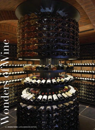 20 | WHERE PARIS - LATIN AMERICAN EDITION
WondersofWine
 