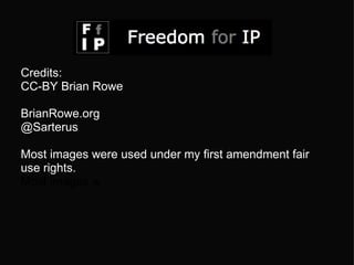 Credits: CC-BY Brian Rowe  BrianRowe.org @Sarterus   Most images were used under my first amendment fair use rights.   Most images w 