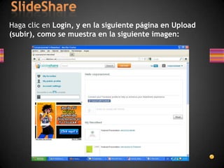 Haga clic en Login, y en la siguiente página en Upload
(subir), como se muestra en la siguiente imagen:
