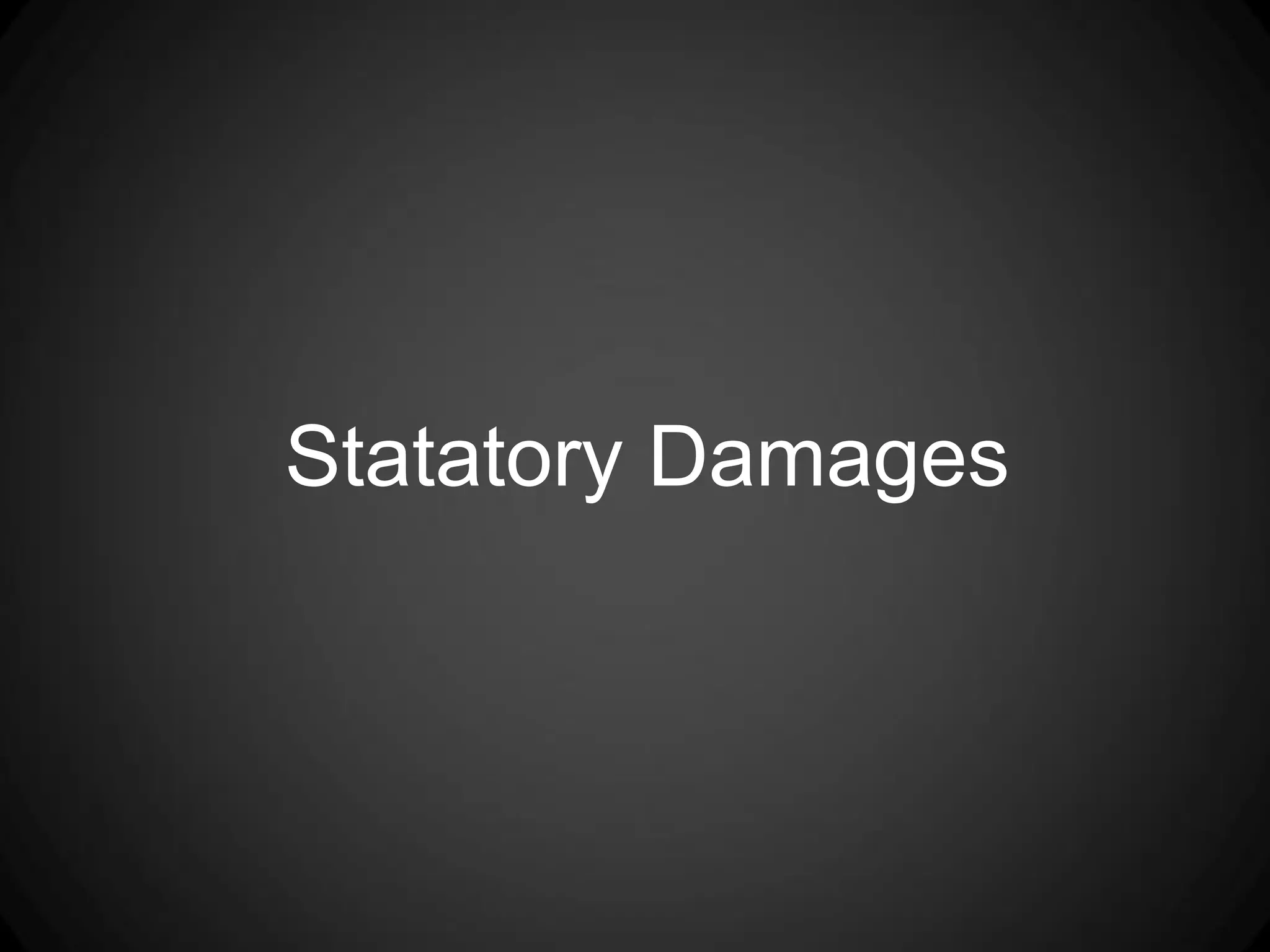 Statatory Damages
 