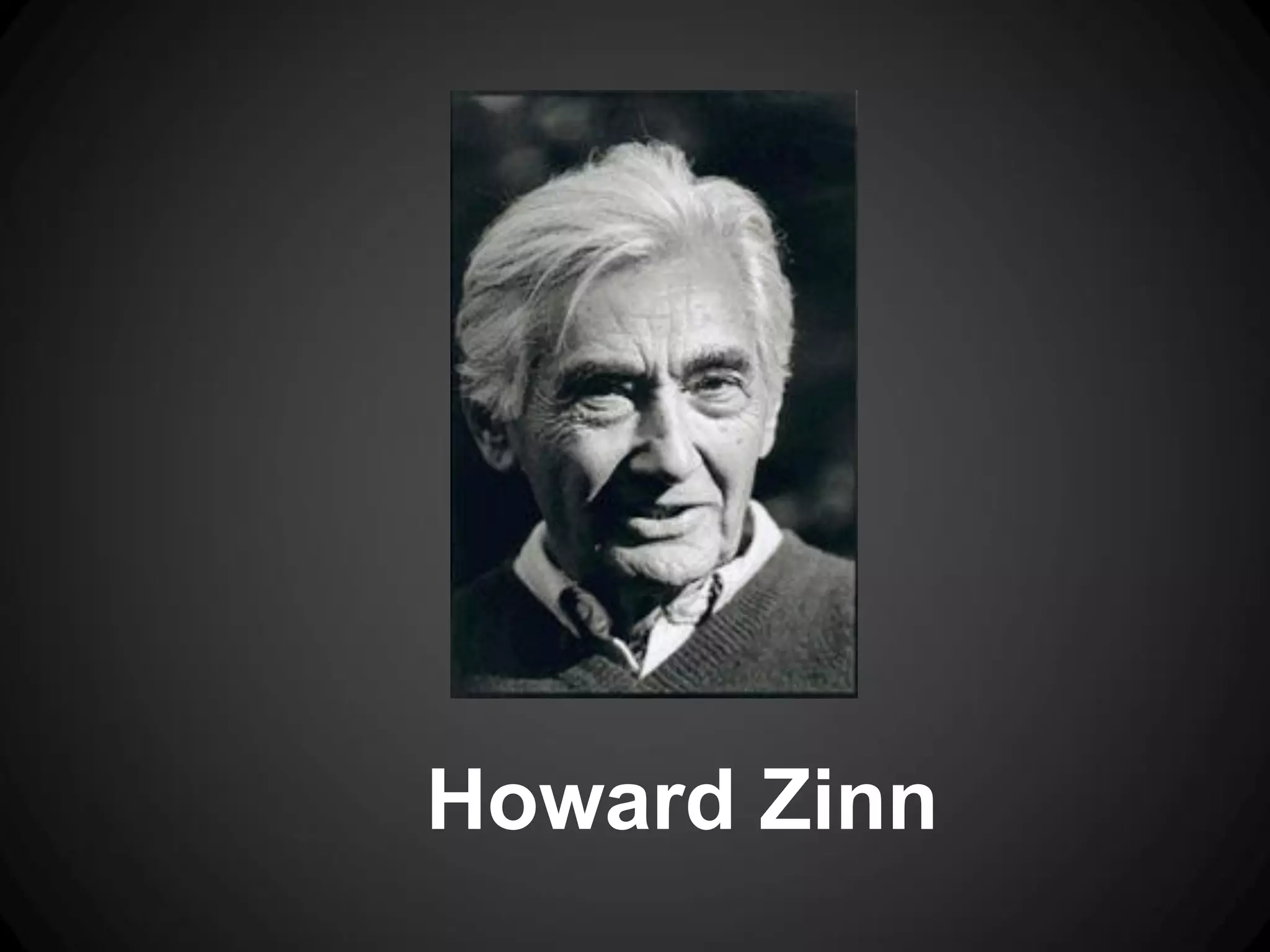 Howard Zinn
 