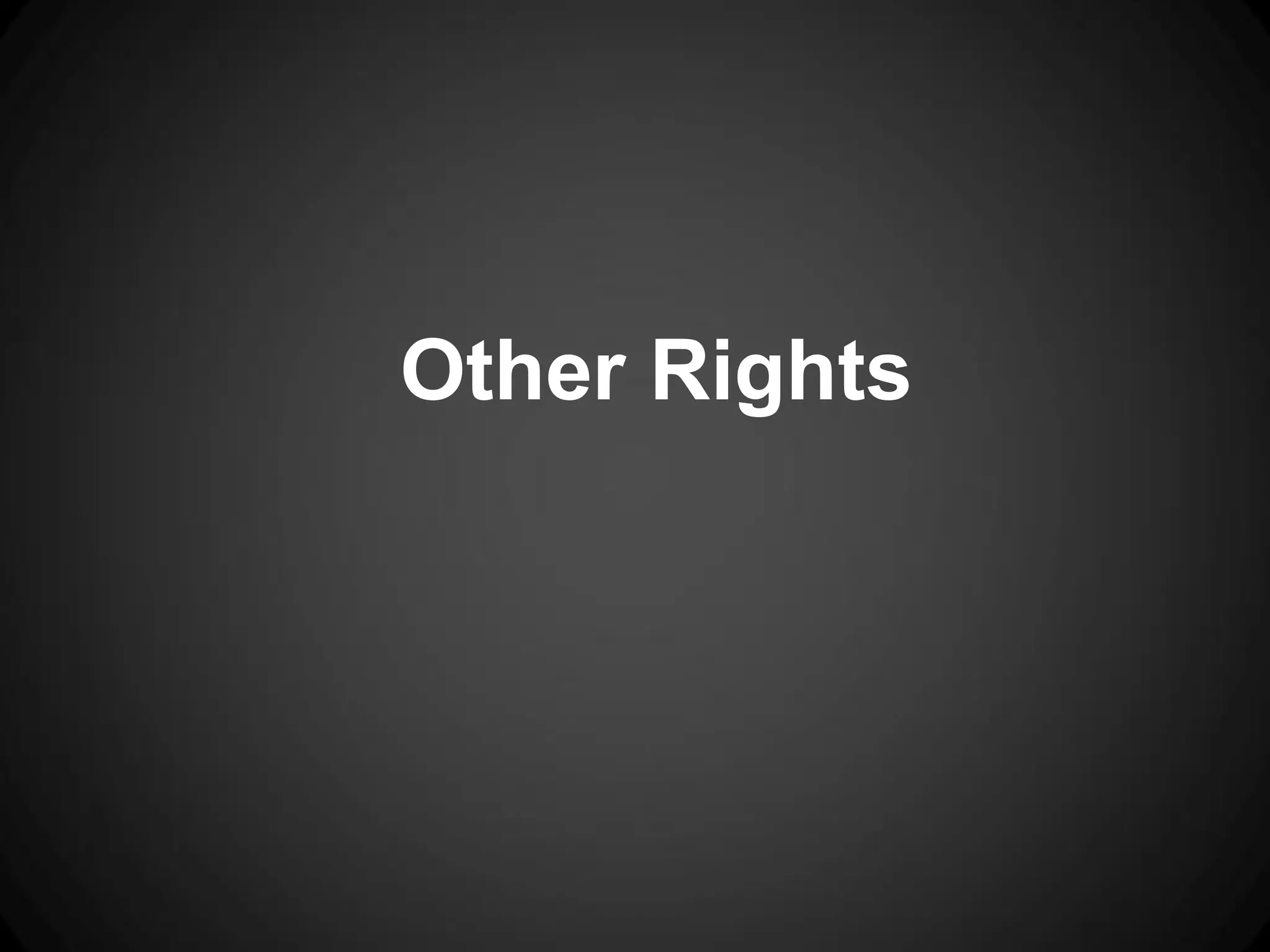 Other Rights
 