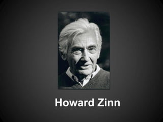 Howard Zinn
 