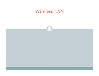 Wireless LAN
 