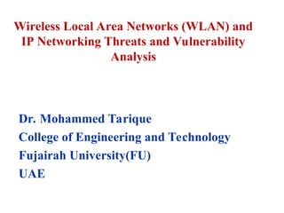 Wireless Local Area Networks (WLAN) and IP Networking Threats and ...