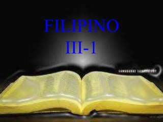 FILIPINO
III-1
 