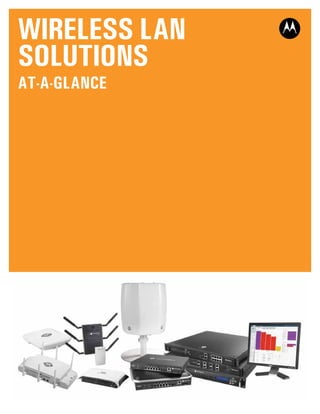 Wireless LAN
SOLUTIONS
At-a-Glance

 