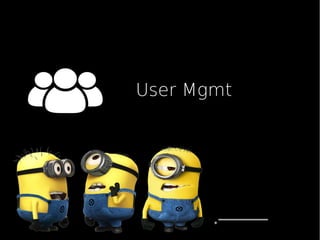 User Mgmt
 