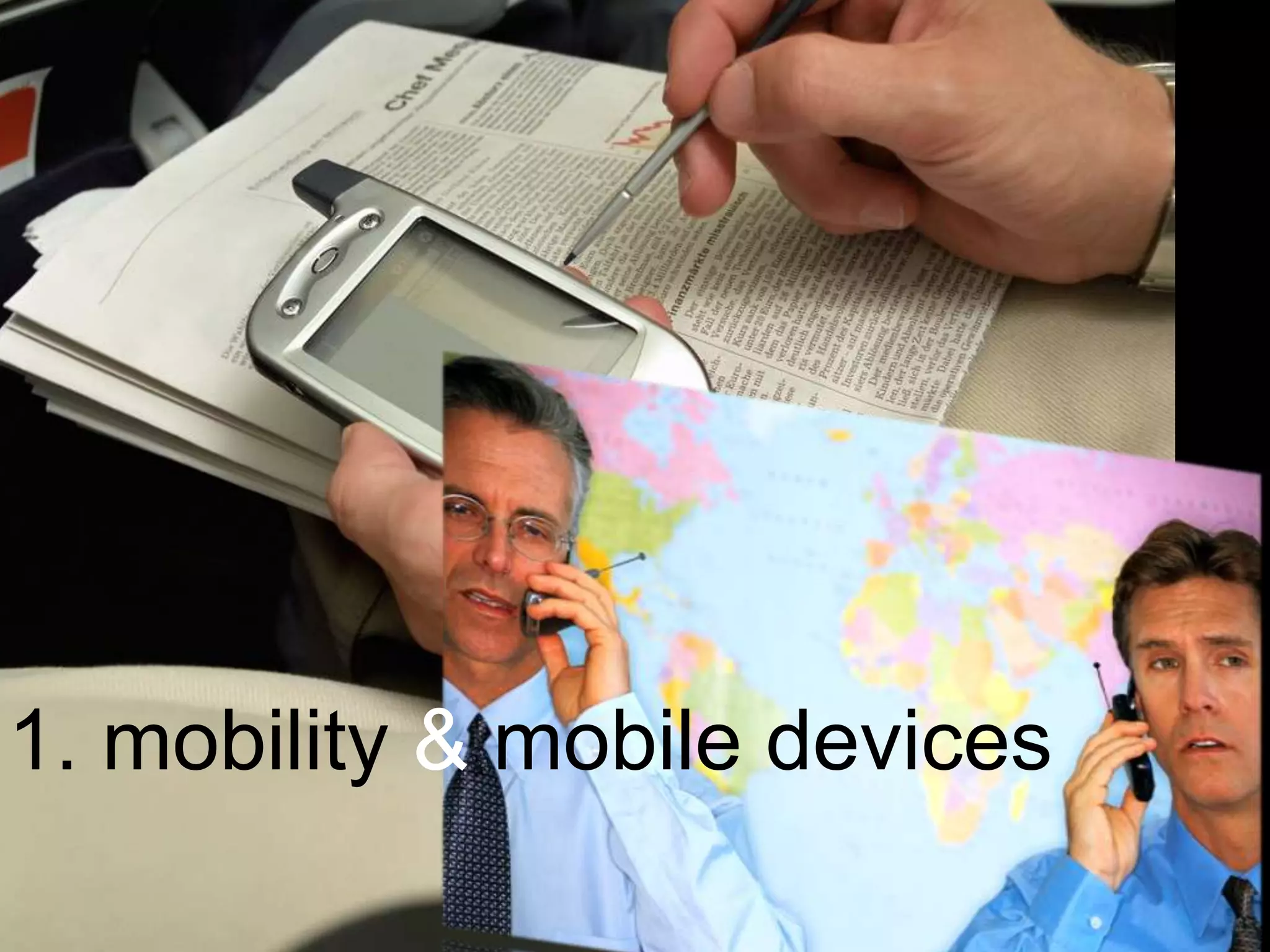 1. mobility & mobile devices
 