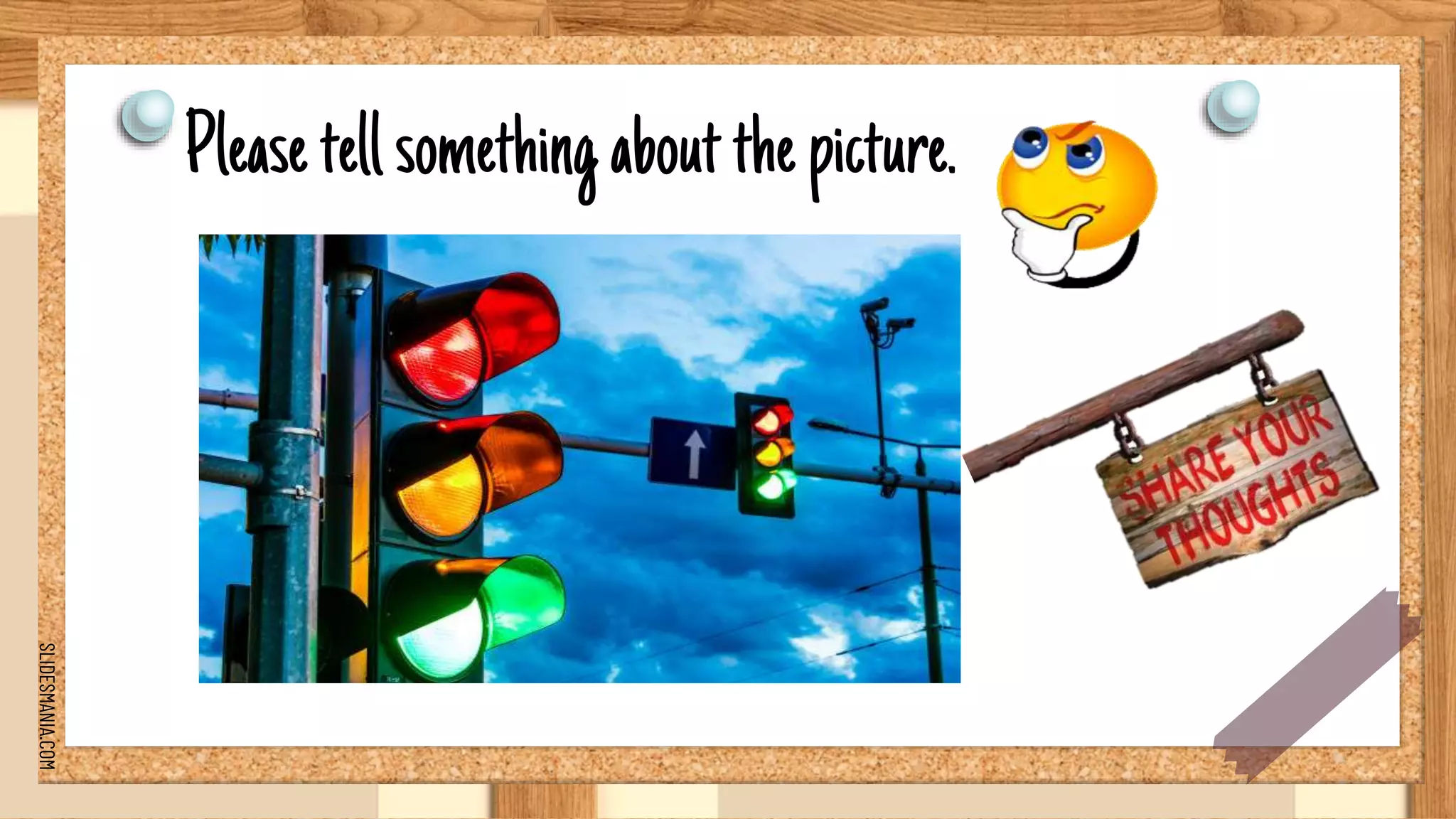 SLIDESMANIA.COM
Pleasetellsomethingaboutthepicture.
 