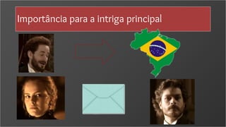 Importância para a intriga principal
 