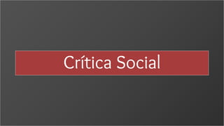 Crítica Social
 