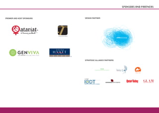 SPONSORS AND PARTNERS



PREMIER AND HOST SPONSORS   DESIGN PARTNER




                            STRATEGIC ALLIANCE PARTNERS
 