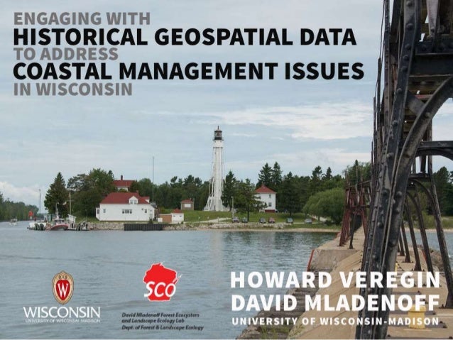 Historical Geospatial Data For Coastal Management In Wisconsin