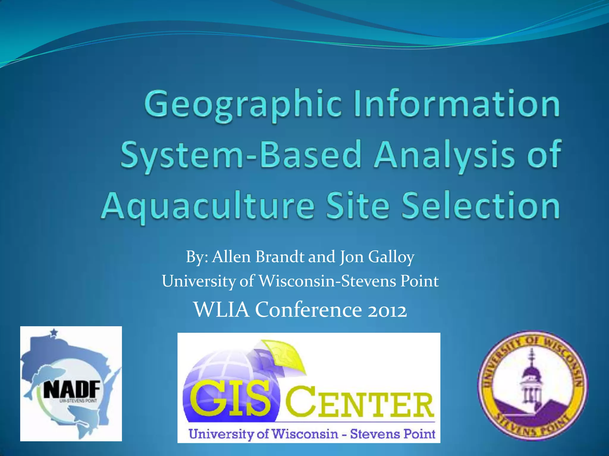 3B - GIS-BASED ANALYSIS OF AQUACULTURE SITE SELECTION | PPTX