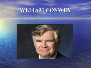 WLLIAM CONWEY
 