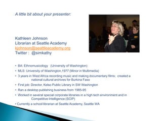 Catch my presentation November 2, 2011 at 5pm Pacific Timehttp://www.library20.com/page/2011-conference