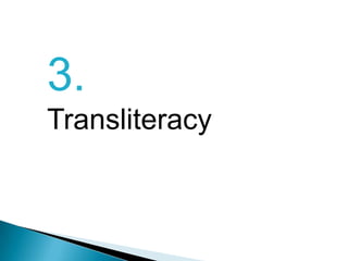 3.Transliteracy