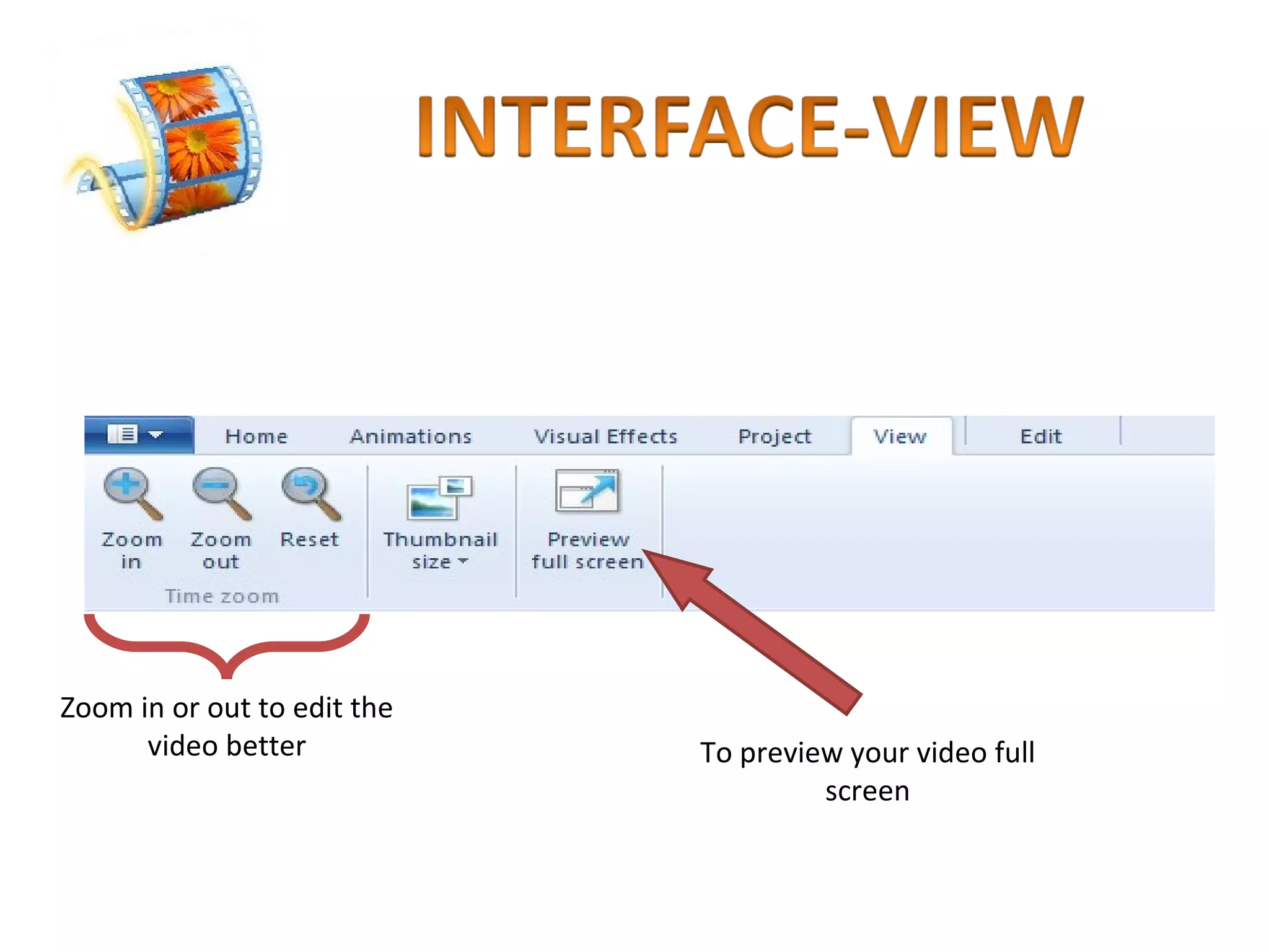 Zoom in or out to edit the video better To preview your video full screen 