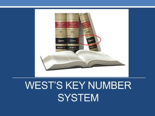 WEST‟S KEY NUMBER
SYSTEM
 