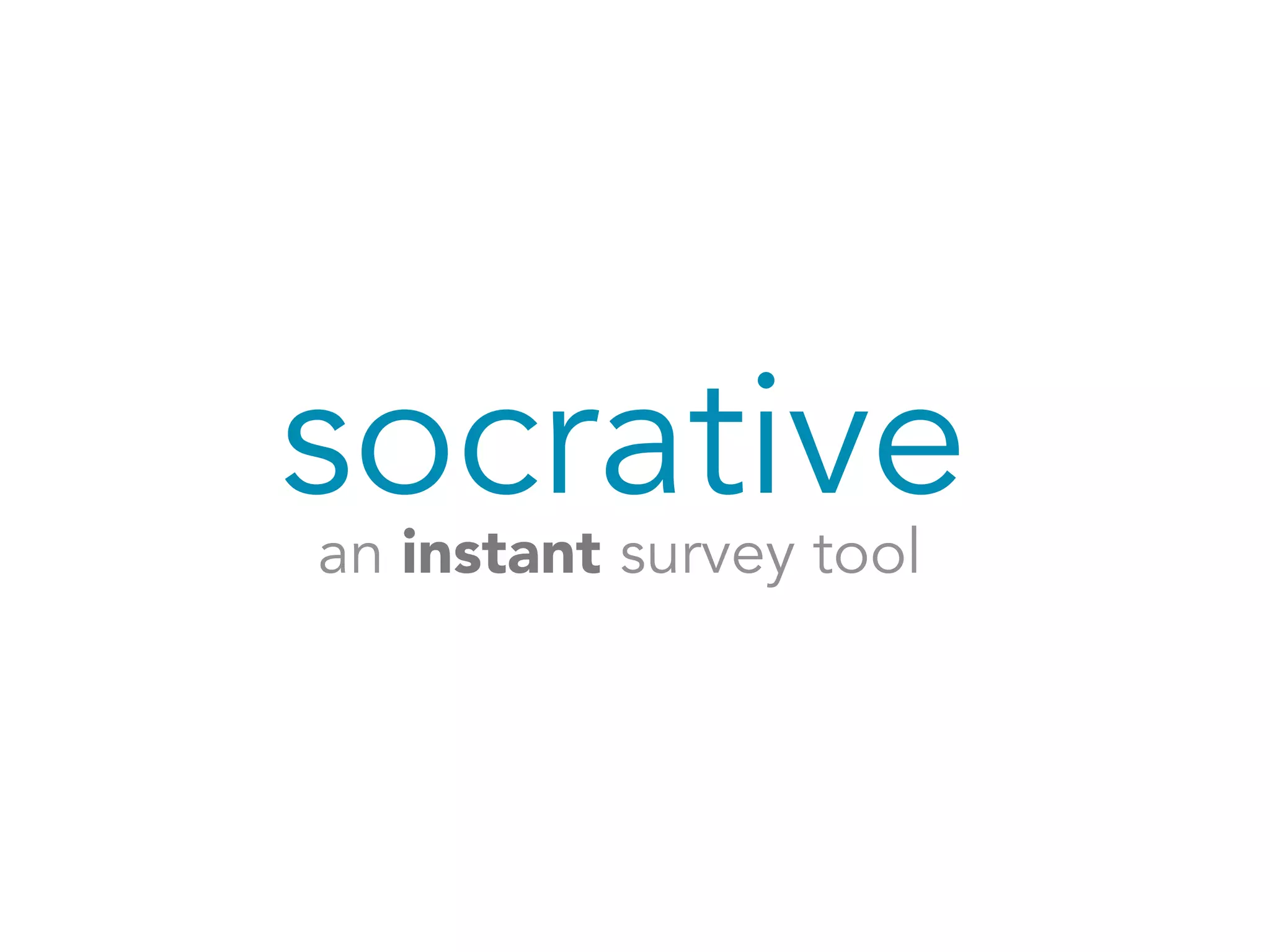 socrative 
an instant survey tool 
 