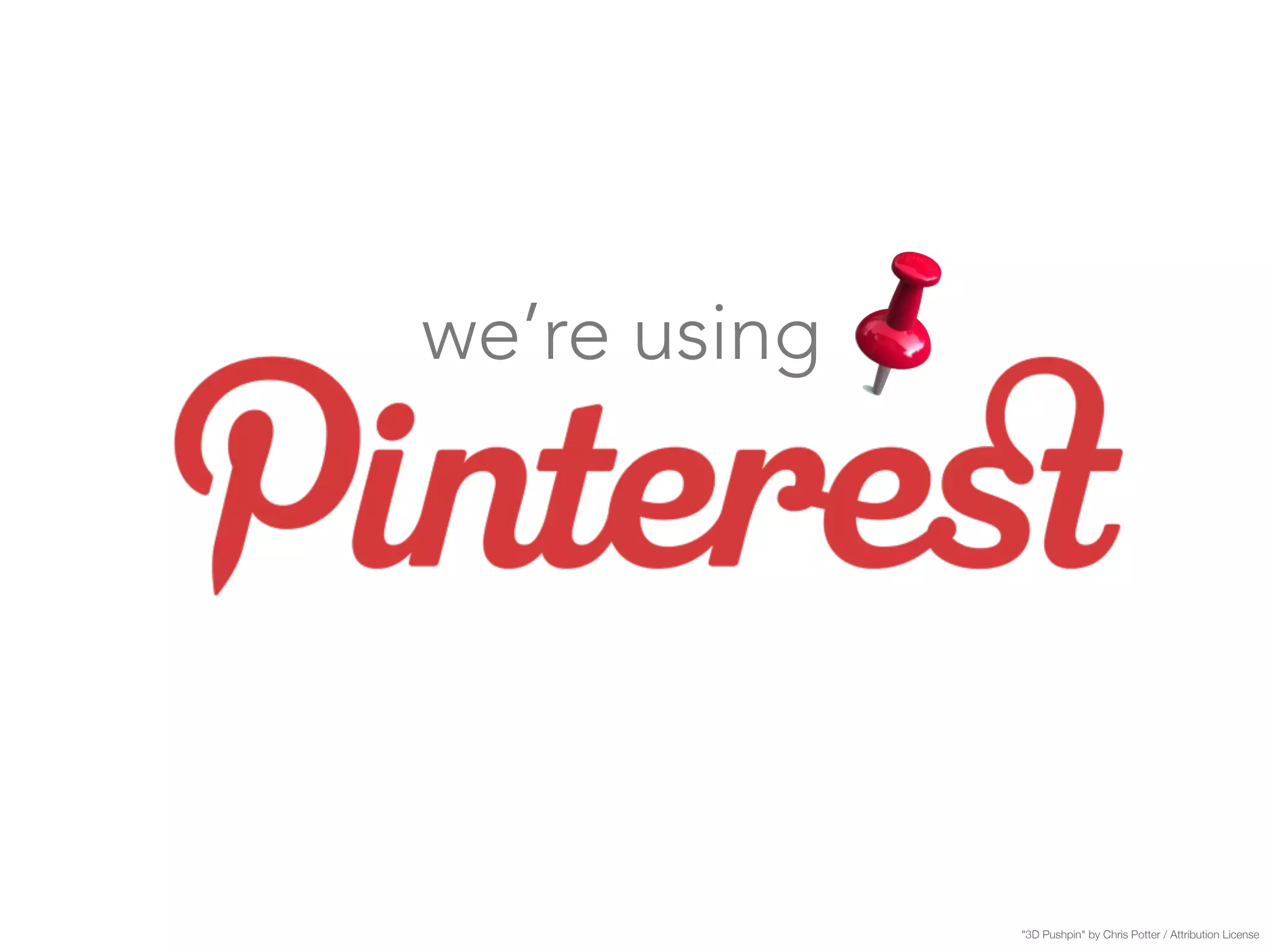 we’re using 
"3D Pushpin" by Chris Potter / Attribution License 
 