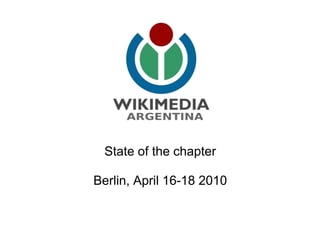 State of the chapter

Berlin, April 16-18 2010
 