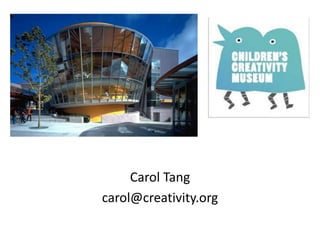 Carol Tang
carol@creativity.org
 