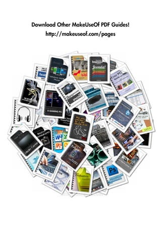 Download Other MakeUseOf PDF Guides!
     http://makeuseof.com/pages
 