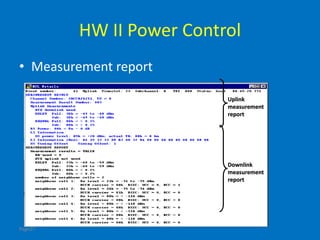 Page27
HW II Power Control
• Measurement report
Uplink
measurement
report
Downlink
measurement
report
 