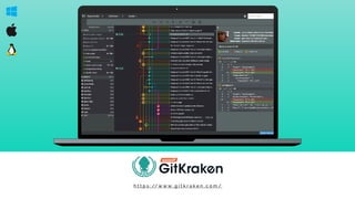 h t t p s : // w w w . g i t k r a k e n . c o m /
 