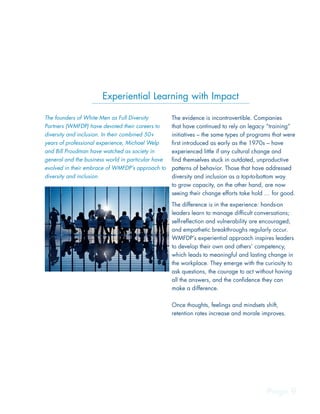 1
Page 9
Experiential Learning with Impact
The founders of White Men as Full Diversity
Partners (WMFDP) have devoted their...