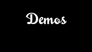 Demos
 