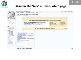 Start in the ‘talk’ or ‘discussion’ page /28 
