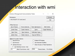 Interaction with wmi
 