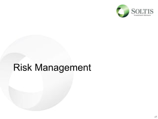 Risk Management
48
 
