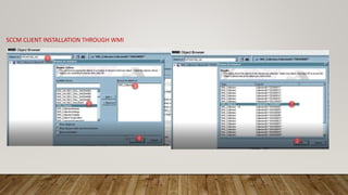 SCCM CLIENT INSTALLATION THROUGH WMI
 