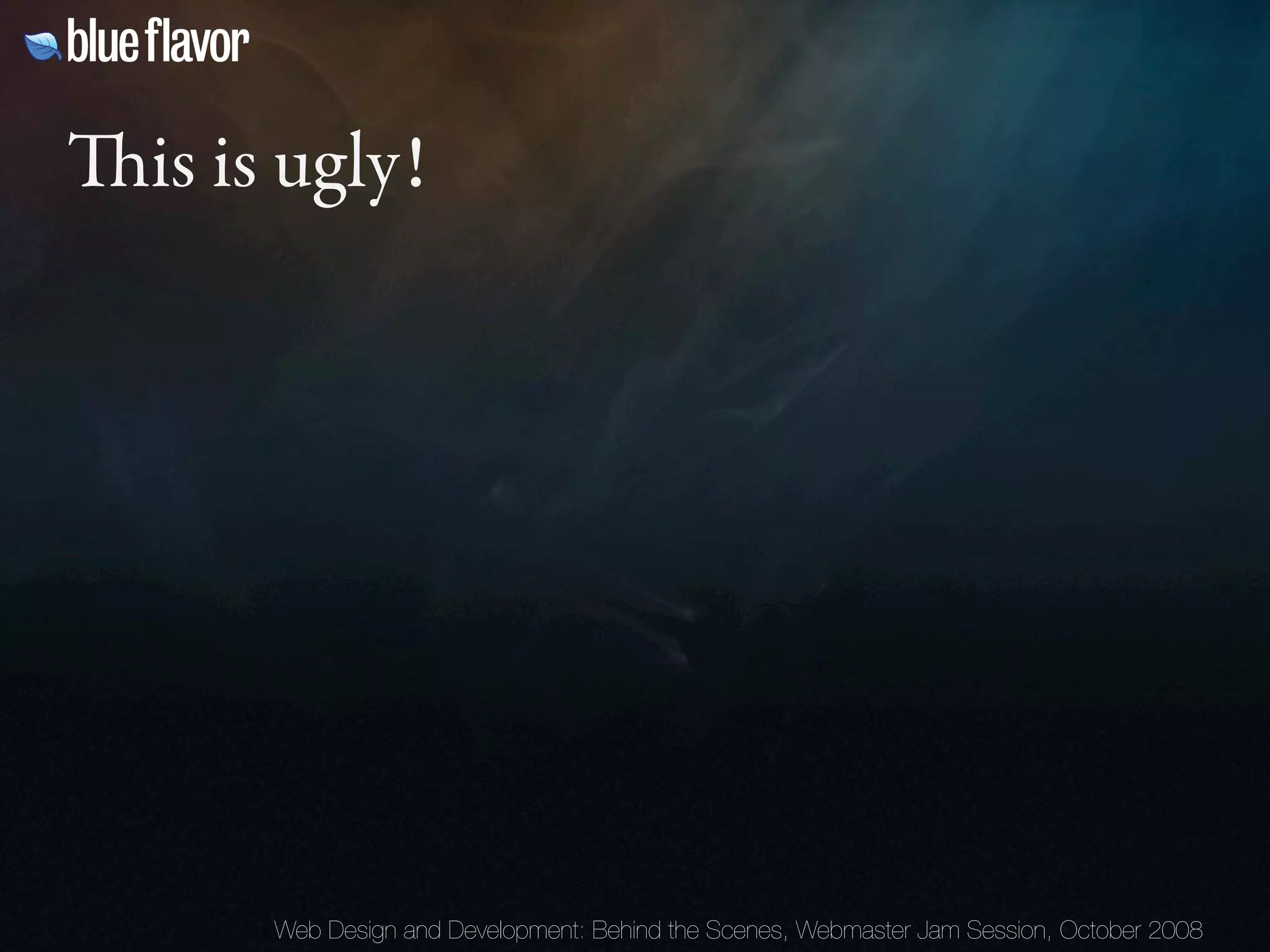 Webmaster Jam Session: Design and Development Behind the Scenes Day Two