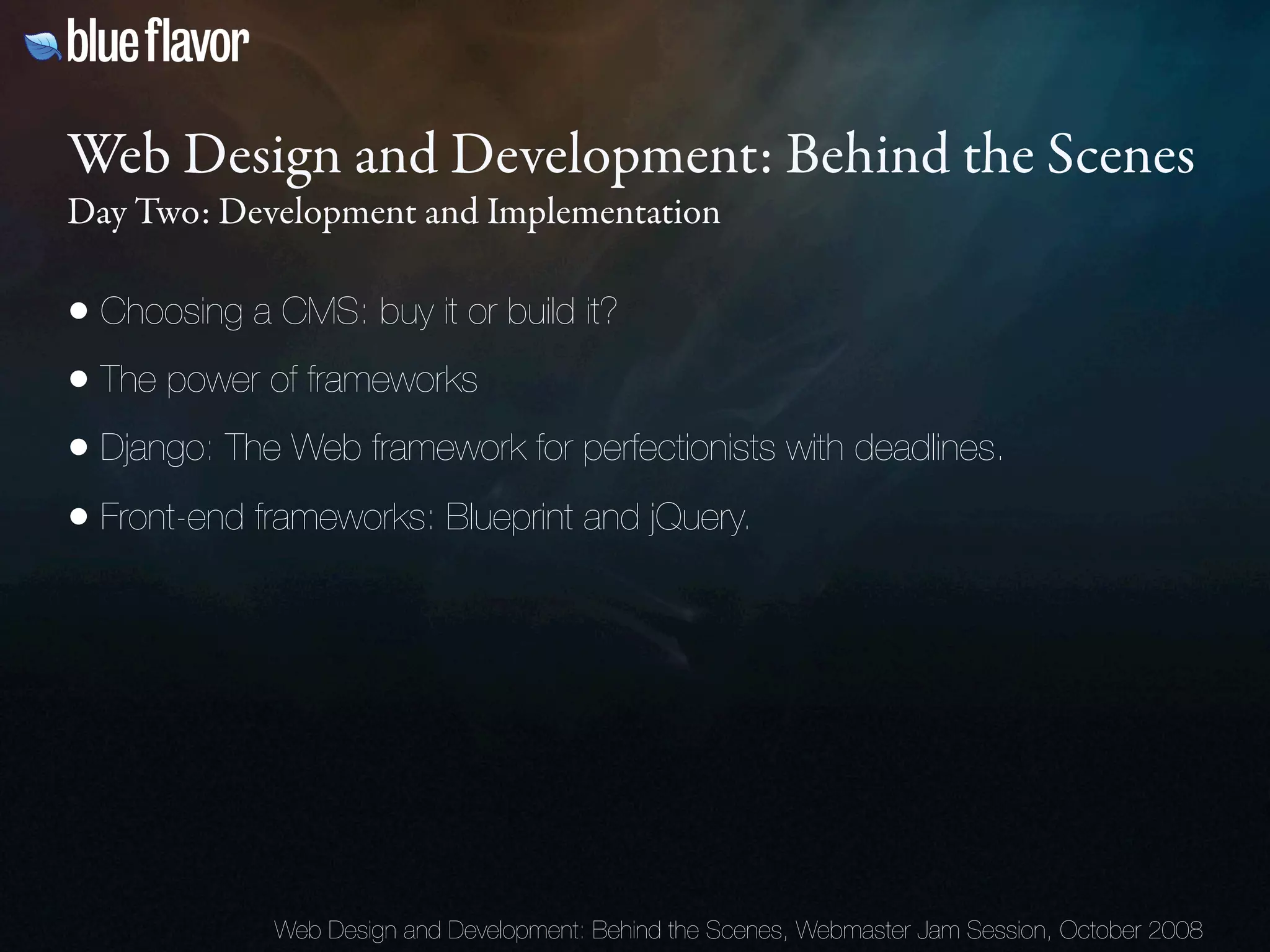 Webmaster Jam Session: Design and Development Behind the Scenes Day Two